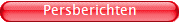 Persberichten